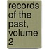 Records Of The Past, Volume 2
