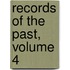 Records Of The Past, Volume 4