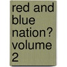 Red and Blue Nation? Volume 2 door Onbekend