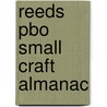 Reeds Pbo Small Craft Almanac door Robert Buttress