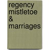 Regency Mistletoe & Marriages door Joanna Maitland