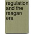 Regulation And The Reagan Era
