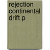 Rejection Continental Drift P by Naomi Oreskes