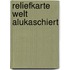 Reliefkarte Welt alukaschiert