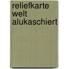 Reliefkarte Welt alukaschiert door Freytag Rel