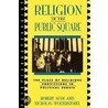 Religion In The Public Square door Robert Audi