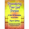 Remembering Your Soul Purpose door Karen Bishop