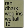 Ren Dhark: Weg ins Weltall 19 by Unknown