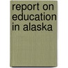 Report On Education In Alaska door States United