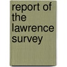 Report of the Lawrence Survey door Robert E. Todd