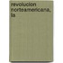 Revolucion Norteamericana, La