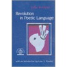 Revolution In Poetic Language door Professor Julia Kristeva