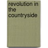 Revolution In The Countryside door Jim Handy
