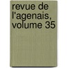 Revue de L'Agenais, Volume 35 by Agen Soci T. Acad mi