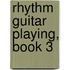 Rhythm Guitar Playing, Book 3