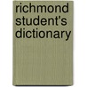 Richmond Student's Dictionary by Unknown