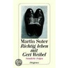 Richtig leben mit Geri Weibel by Martin Suter