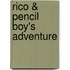 Rico & Pencil Boy's Adventure
