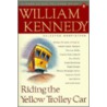 Riding the Yellow Trolley Car door William Kennedy