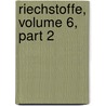 Riechstoffe, Volume 6, Part 2 by Georg Cohn