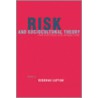 Risk And Sociocultural Theory door Deborah Lupton