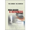 Risk Based E-Business Testing door Paul Gerrard