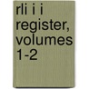 RlI I I Register, Volumes 1-2 door William Combe