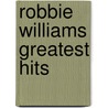 Robbie Williams Greatest Hits door Onbekend