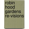 Robin Hood Gardens Re-Visions door Onbekend
