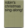 Robin's Christmas Sing-Along! door Onbekend