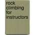 Rock Climbing For Instructors