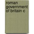 Roman Government Of Britain C