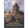 Romanesque Churches of France by Peter Strafford