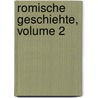 Romische Geschiehte, Volume 2 by Unknown