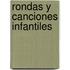 Rondas y Canciones Infantiles