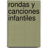 Rondas y Canciones Infantiles by Nora Sanchez