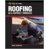 Roofing with Asphalt Shingles by Mike Guertin