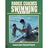 Rookie Coaches Swimming Guide door John Leonard