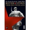 Roter Stern über Deutschland door Ilko-Sascha Kowalczuk