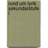 Rund um Lyrik Sekundarstufe I by Helmut Weyand