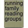 Running Family Reading Groups door Sue Beverton