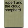 Rupert And The Cloud Shepherd by Unknown
