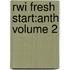 Rwi Fresh Start:anth Volume 2