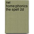 Rwi Home:phonics The Spell 2d