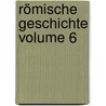 Römische Geschichte Volume 6 door Titus Livy