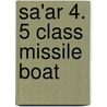 Sa'ar 4. 5 Class Missile Boat by Miriam T. Timpledon