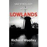 Sad-Eyed Lady Of The Lowlands door Richard Woolley