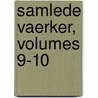 Samlede Vaerker, Volumes 9-10 by Jonas Lauritz Lie