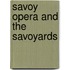 Savoy Opera and the Savoyards