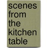 Scenes From The Kitchen Table door Bob Brackin